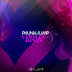Phunkjump & Camille Jones - All I Want (Instrumental Mix)