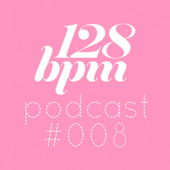 128bpm podcast #008 - Chris Kessler