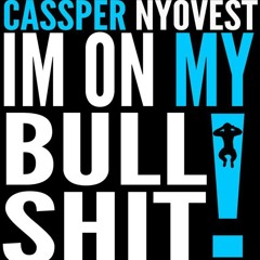 Cassper Nyovest - Bullshit  (1)