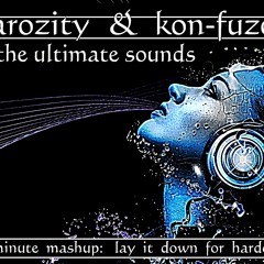 Fearozity & Kon-Fuzor - The Ultimate Sounds Mashup (Hardcore)