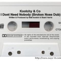 Kootchy & Co - I dont need nobody (Original Broken Nose Dub)