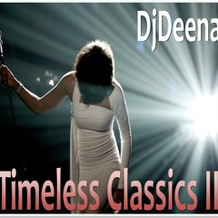 DjDeena - Timeless Classics II (192k Edit)
