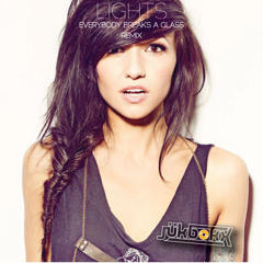 Lights - Everybody Breaks a Glass (Jükbokx Remix)