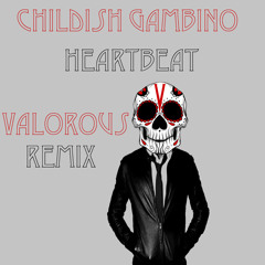 Childish Gambino- Heartbeat (Valorous Moombahcore Remix) Buy this track button= free dl