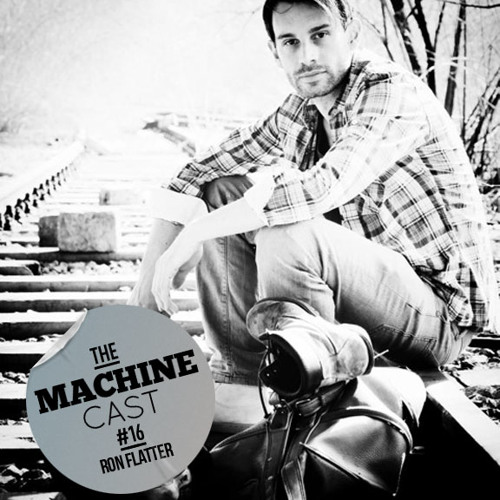 Ron Flatter - The Machine Cast (Soundcloud)