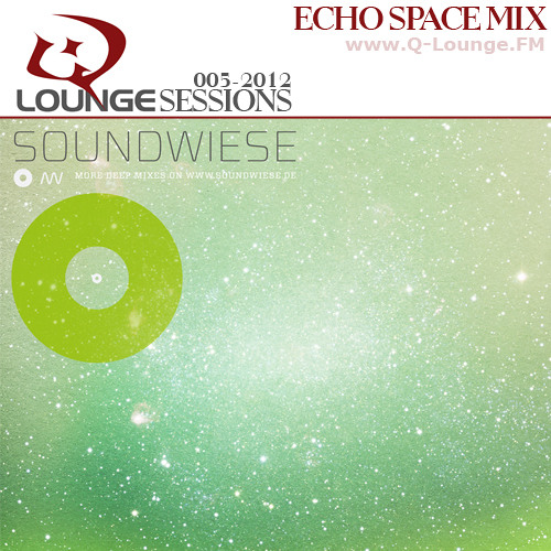 [Mix] soundwiese - Q-Lounge Session #005-2012 (Echo Space Mix)