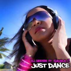 Dj Beenie Ft. Sahara C - Just Dance (Radio Edit)