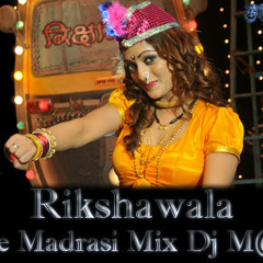 Rikshawala [Pure Madrasi] Mix Dj M@noj