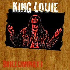 King Louie - DRILLUMINATI