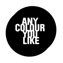 AnyColourYouLike  Radio Show 11.05.12
