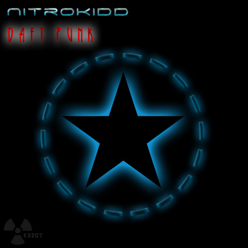 NitroKIDD - Daft Punk (Original Mix)
