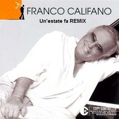 Franco Califano - Un'estate fa REMIX