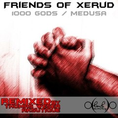 Friends of Xerud - 1000 Gods (Thomas Weser Remix)
