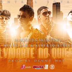 Magnate & Valentino Ft. Nicky Jam Y Alberto Stylee - Olvidarte No Quiero