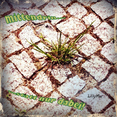 Mitten drin statt nur dabei (Livemitschnitt)