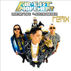 Far East Movement - Live My Life ft. Justin Bieber (Dash Caff Rhythm Remix)