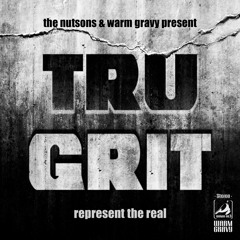 Tru Grit - Represent the real