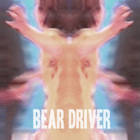 Bear Driver - Never Never