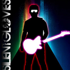 Silent Gloves - Silent Loves