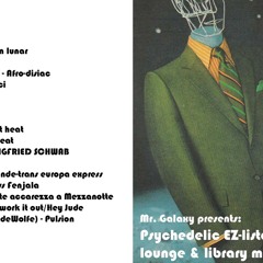 Mr Galaxy presents: Psychedelic EZ-listening, lounge & library music