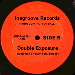 Double Exposure ''Everyman (Heavy Soul Edit)'' Side B (Fast) INA-005-BNC18CV