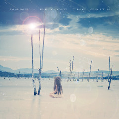 N4M3 - Beyond The Faith (Forth. Point Of The Return LP)