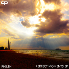 Philth - One Perfect Moment - OUT NOW