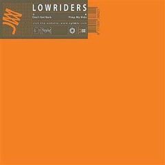 Lowriders - Don't Get Back (Orginal Mix)