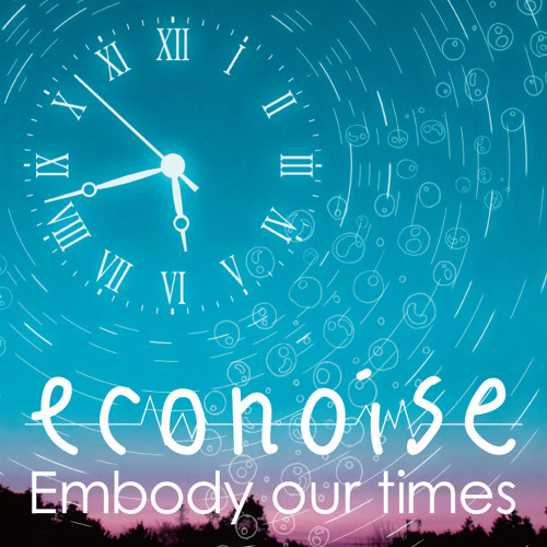 Embody our times試聴