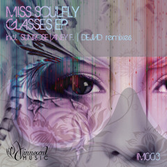 IM003 - Miss Soulfly - GLASSES EP - incl. Sunrose & Aney F. Remixes