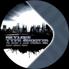 The Advent & Jason Fernandes - Omen (Sasha Carassi Remix) [Skyline Type Grooves]