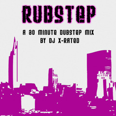 DUBSTEP MIX BY DJ XRATED FREE DOWNLOAD MP3
