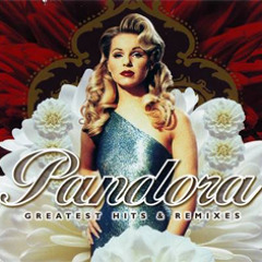 Pandora - Greatest Hits And Remixes - In Da Mix