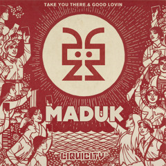 Maduk - Take You There [LIQ 005]