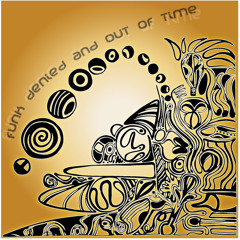 Funk Denied & Out of Time