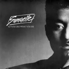 SAMUELLE - So you like what you see