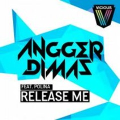 Angger Dimas ft Polina - Release Me (Girl Audio Remix)