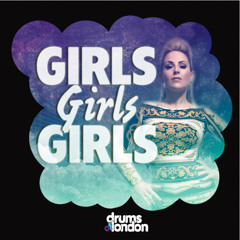 Drums Of London - Girls Girls Girls (Wawa Remix Ft Louise Bagan CLIP)