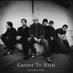 Easier to Run, Linkin Park Cover