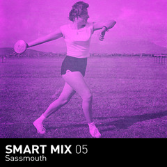 Smart Mix 05: Sassmouth