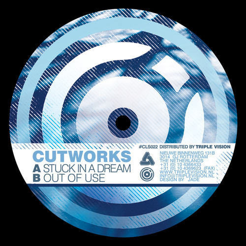 CUTWORKS - STUCK IN A DREAM / OUT OF USE (CLS 022) is OUT NOW! (Vinyl 12" + Digital)