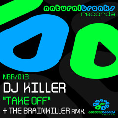 Dj Killer - Take Off (The Brainkiller Remix) NBR013 - 2012 Clip