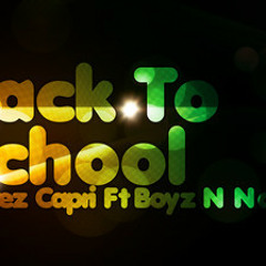 Tierrez Capri & Boyz N Noise - Back To School (The Flying Powers Remix)