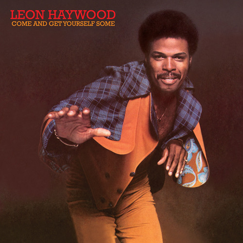 Leon Haywood - I Wanna Do Somethin Freaky To You