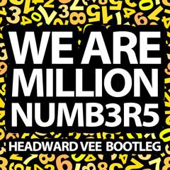 Justice & Otto Knows & Chuckie & Gregori Klosman - We Are Million Numb3r5 (Headward Vee Bootleg)