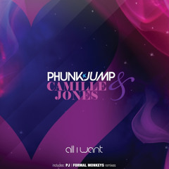 Phunkjump & Camille Jones -All I Want (Formal Monkeys Remix)