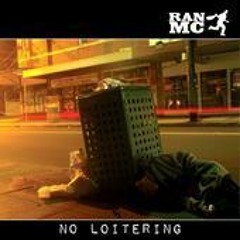 Ran MC - Nearly Every Hip Hop Show - No Loitering
