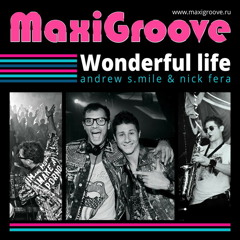 MaxiGroove - Wonderful Life (Persku Remix) {CONTEST ENTRY}