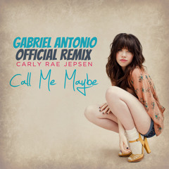 Gabriel Antonio - Call Me Maybe (Remix)