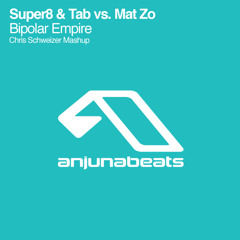 Super8 & Tab Vs. Mat Zo - Bipolar Empire (Chris Schweizer Mashup)